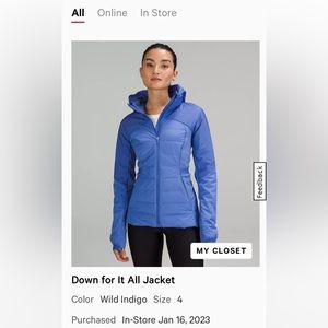 Down for it all jacket size 4